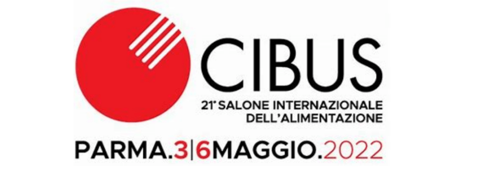 Cibus 2022: torna il Salone dell’alimentazione a Parma